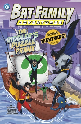 The Riddler's Puzzle Prank: Featuring Nightwing! by KortÃ©, Steve