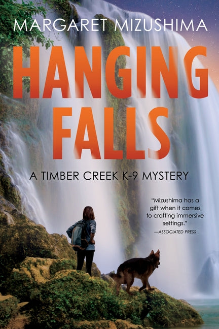 Hanging Falls: A Timber Creek K-9 Mystery by Mizushima, Margaret