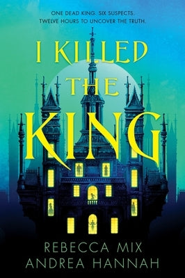 I Killed the King by Mix, Rebecca