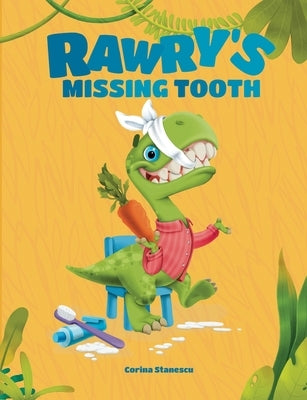 Rawry's Missing Tooth by Stanescu, Corina