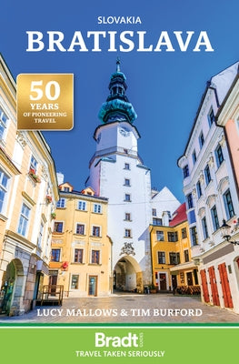 Slovakia: Bratislava: The Bradt City Guide by Mallows, Lucy