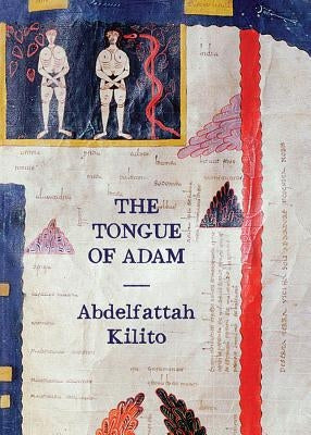 The Tongue of Adam by Kilito, Abdelfattah