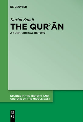 The Qur'ān: A Form-Critical History by Samji, Karim