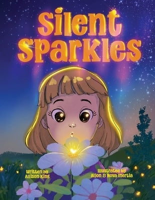 Silent Sparkles by King, Allison