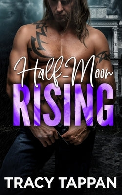 Half-Moon Rising by Tappan, Tracy