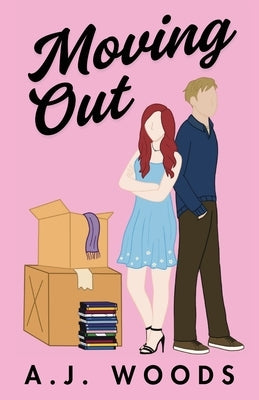 Moving Out by Woods, A. J.