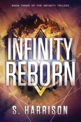 Infinity Reborn by Harrison, S.