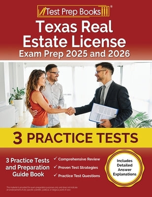 Texas Real Estate License Exam Prep 2025 and 2026: 3 Practice Tests and Preparation Guide Book [Includes Detailed Answer Explanations] by Rueda, Joshua