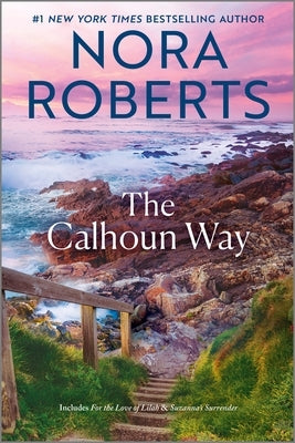 The Calhoun Way by Roberts, Nora