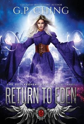 Return To Eden by Ching, G. P.