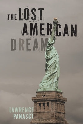 The Lost American Dream by Panasci, Lawrence
