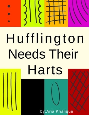 Hufflington Needs Their Harts by Khalique, Aria