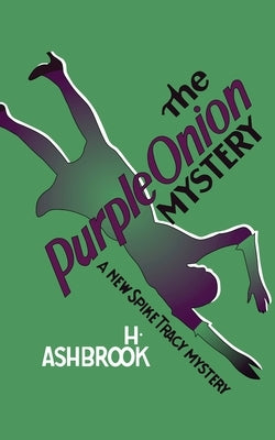 The Purple Onion Mystery by Ashbrook, H.