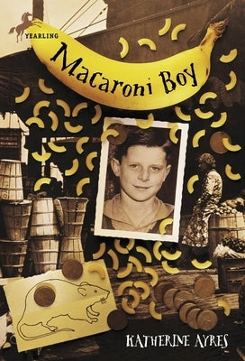 Macaroni Boy by Ayres, Katherine