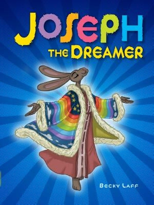 Joseph the Dreamer by Laff, Becky