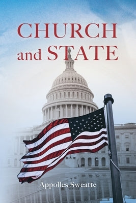 Church and State by Sweatte, Appolles