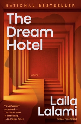 The Dream Hotel: A Read with Jenna Pick by Lalami, Laila