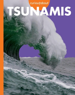 Curious about Tsunamis by Grack, Rachel