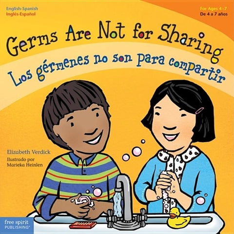Germs Are Not for Sharing / Los Gérmenes No Son Para Compartir by Verdick, Elizabeth