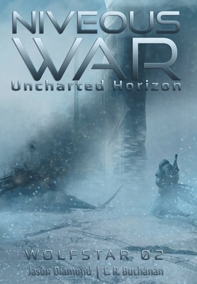 Niveous War: The Uncharted Horizon Serial by Diamond, Jason