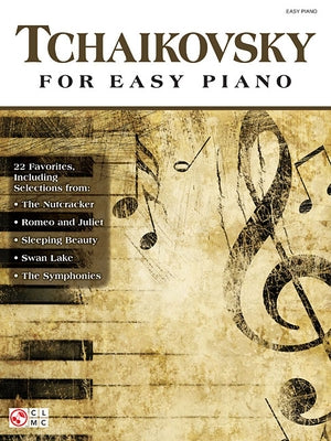 Tchaikovsky for Easy Piano by Tchaikovsky, Pyotr Il'yich