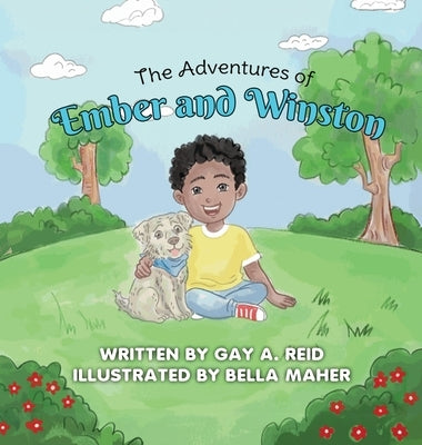 The Adventures of Ember and Winston by Reid, Gay R.