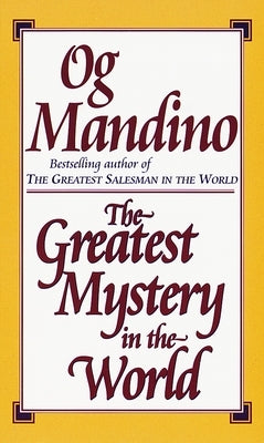 The Greatest Mystery in the World by Mandino, Og
