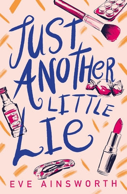 Just Another Little Lie by Ainsworth, Eve