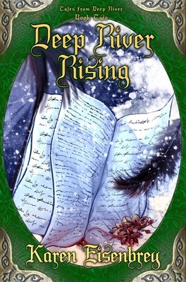 Deep River Rising: Tales from Deep River, Book Two by Eisenbrey, Karen