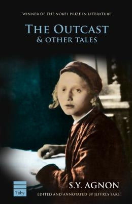 The Outcast & Other Tales by Agnon, S. Y.