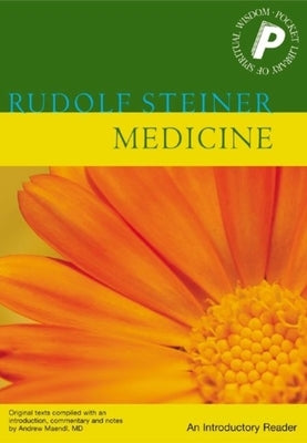Medicine: An Introductory Reader by Steiner, Rudolf