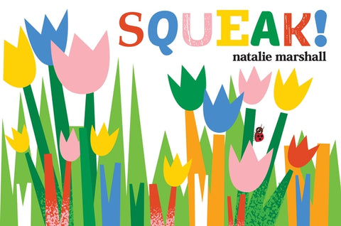 Squeak! by Marshall, Natalie
