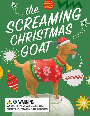 The Screaming Christmas Goat: Ahhhhh! by Whalen, Lauren Emily