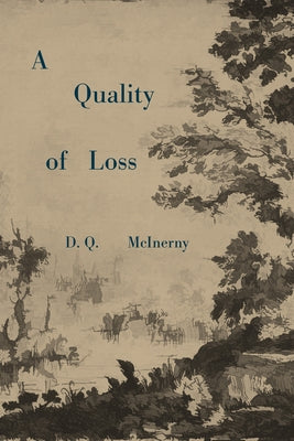 A Quality of Loss by McInerny, D. Q.