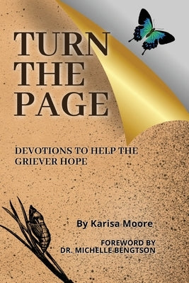 Turn the Page: Devotions to Help the Griever Hope by Moore, Karisa