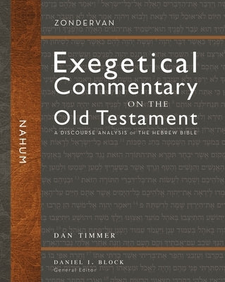 Nahum: A Discourse Analysis of the Hebrew Bible 30 by Timmer, Daniel C.