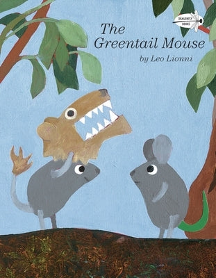 The Greentail Mouse by Lionni, Leo
