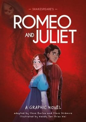 Classics in Graphics: Shakespeare's Romeo and Juliet: A Graphic Novel by Barlow, Steve