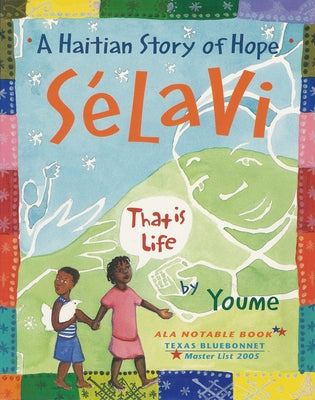 S?lavi, That Is Life: A Haitian Story of Hope by Nguyen Ly, Youme