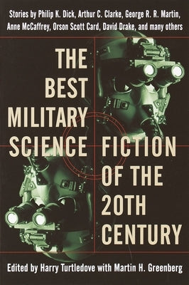The Best Military Science Fiction of the 20th Century: Stories by Turtledove, Harry