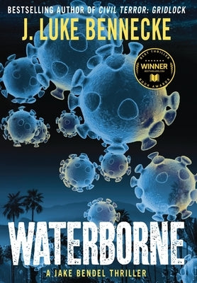 Waterborne: A Jake Bendel Thriller by Bennecke, J. Luke