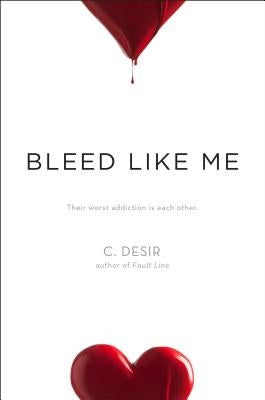 Bleed Like Me by Desir, C.