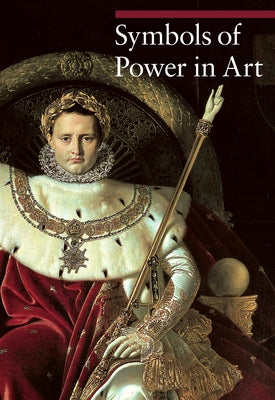 Symbols of Power in Art by Rapelli, Paola