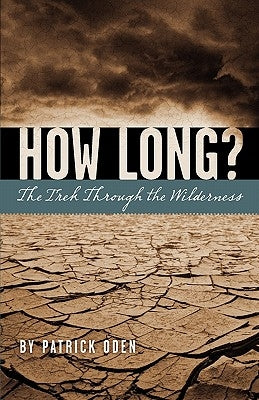 How Long? by Oden, Patrick
