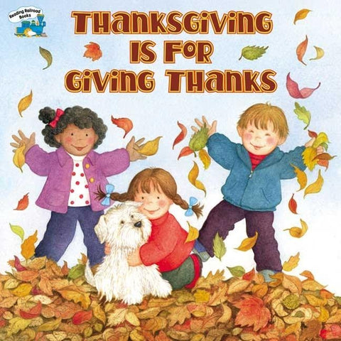 Thanksgiving Is for Giving Thanks by Sutherland, Margaret