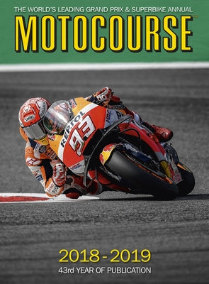 Motocourse 2018-19: The World's Leading Grand Prix & Superbike Annual by Scott, Michael