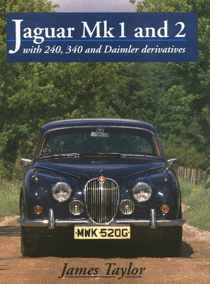 Jaguar MKS 1 and 2, S-Type and 420 by Taylor, James