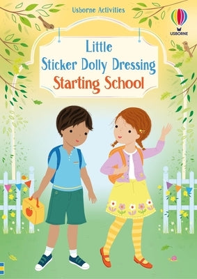 Little Sticker Dolly Dressing Starting School by Watt, Fiona