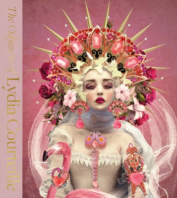 Lydia Courteille: A Jeweller's Odyssey by de la Rochefoucauld, Juliet