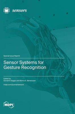 Sensor Systems for Gesture Recognition by Saggio, Giovanni